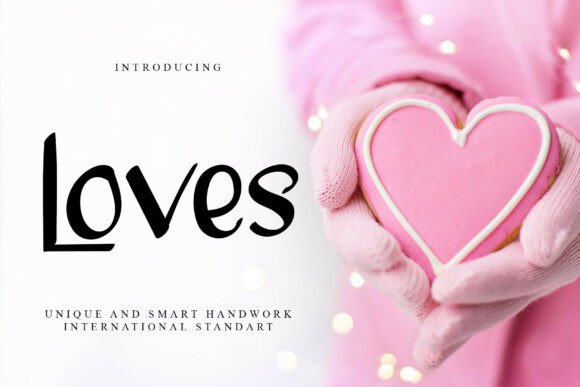 Loves: A Unique and Elegant Font for Every Creative Need