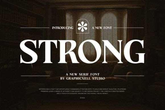 Strong: A Versatile Serif Typeface for Elegant Design Solutions